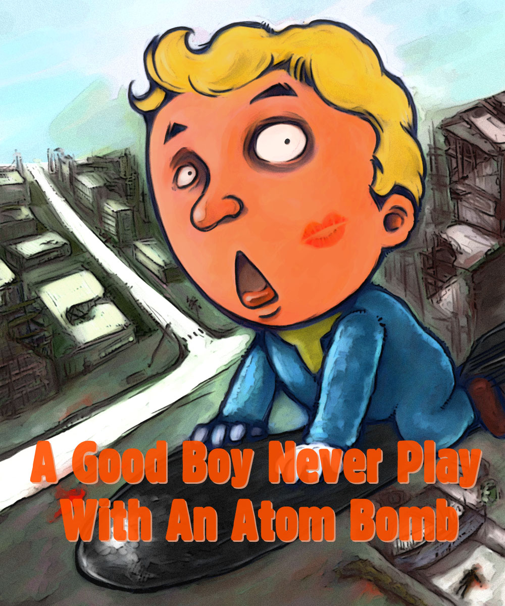 Good Boy Never Plays With Atom Bomb